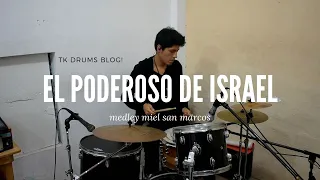 EL PODEROSO DE ISRAEL, ERES TODO PODEROSO, CUANDO PIENSO - Drum cover Batería - Tk Drums