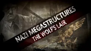 Nazi Megastructures.S2.3of6.The Wolf's Lair(480P)
