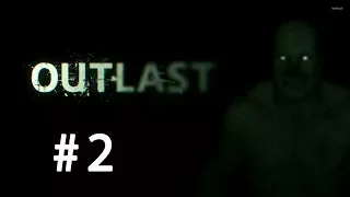 Outlast (долбаные психи)#2