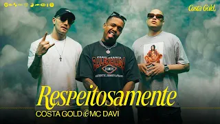 Costa Gold e MC Davi - Respeitosamente [prod. André Nine e Caio Passos] Clipe Oficial