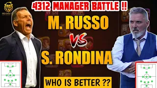 M. RUSSO VS S. RONDINA | BEST 4312 MANAGER BATTLE | WHICH ONE IS BETTER | COMPARISON REVIEW