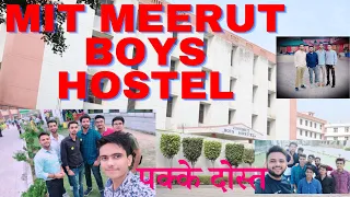 MIT Meerut Boys Hostel Tour,ये वो जगह है जहाँ पर पक्के दोस्त मिलते है