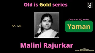 Malini Rajurkar "Yaman" | High Quality Audio(Original) | Hindustani Classical Vocal