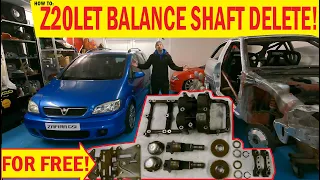 How To do the Z20LET Balance Shaft Delete.... For FREE!! On My Vauxhall Zafira GSI!