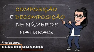Aula de Matemática - Composição e Decomposição de números naturais