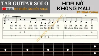 TAB GUITAR |Hoa Nở Không Màu| PHIÊN âm NỐT nhạc. Sheet NHẠC