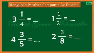 CARA MENGUBAH PECAHAN CAMPURAN KE DESIMAL #pecahancampuran #desimal