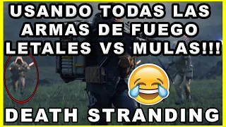 9 ARMAS de FUEGO LETALES vs mulas!!! ✔ Death Stranding