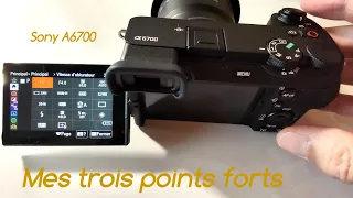 Sony A6700, mes trois points forts après neuf mois d'utilisation !