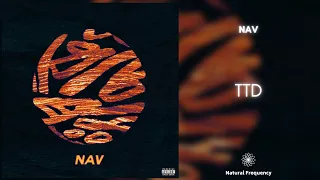 Nav - Ten Toes Down (TTD) [432Hz]