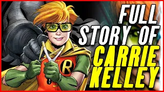 The FULL STORY Of CARRIE KELLEY | Batman Lore