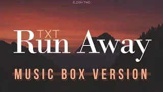 TXT - Run Away | Music Box/Lullaby Version