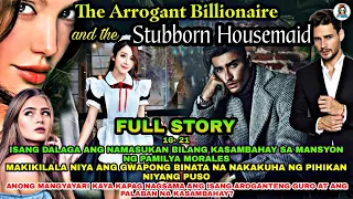 FULL STORY UNCUT | THE ARROGANT BILLIONAIRE AND THE STUBBORN HOUSEMAID|  SABEL AND KARIM LOVE SERIES