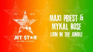 Maxi Priest & Mykal Rose - Lion in the Jungle (Official Audio) | Jet Star Music