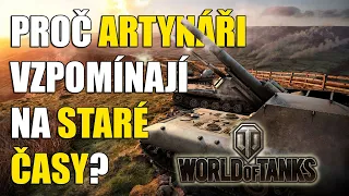 Proč artynáři vzpomínají na staré časy? 🤷‍♂️ | World of Tanks