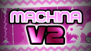 Machina v2 by Twoots (All 3 Coins) - 5555 stars!