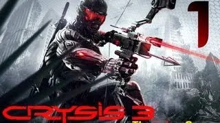 NEW: Прохождение Crysis 3 (HD) -  Часть 1 (Пробуждение)