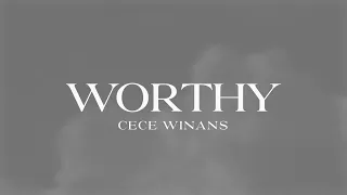 CeCe Winans - Worthy (Official Lyric Video)