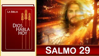 🙏 Dios Habla Hoy - Salmo 29 🙏 La poderosa voz del Señor