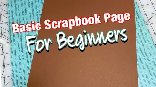 Basic Scrapbook Page For Beginners