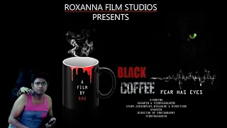 BLACK COFFEE (A Quarantine short-film)