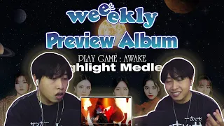 Weeekly(위클리) : 1st Single Album [Play Game : AWAKE] Highlight Medley REACTION | Reaction Indonesia