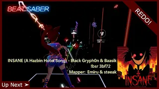 【Beat Saber】【No-Effect】 INSANE (A Hazbin Hotel Song) - Black Gryph0n & Baasik