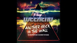 Fury Weekend - Another Brick In The Wall [eLeMeNOhPeaQ Extended Version]