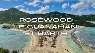 Rosewood Le Guanahani |Exceptional resort in St Barth| |Includes Le Morne on property hike |4k|