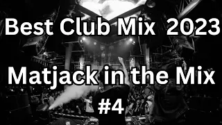 Matjack in the Mix #4 I MIX 2023 🔥 - Mashups & Remixes Of Popular Songs 2023  |