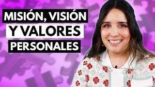 Misión, visión y valores personales 🧩 ¿Cómo crearlos?