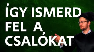 Így ismerd fel a csalókat