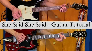 She Said She Said - Guitar Tutorial (4K) - Fender Stratocaster - Epiphone SG