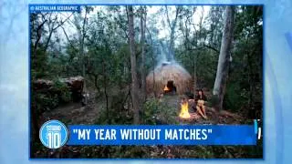 "My Year Without Matches": Living In The Bush For A Year | Studio 10