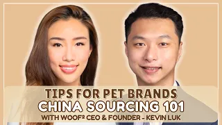 How to Source from China for Your US based Pet Supplies Business // Tips from an Insider, Kevin Luk