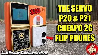 Taking a look at the SERVO P20 & P21 2G Feature Flip Phones - at $35 each, I don't expect much