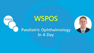 WSPOS World Wide Webinar on "Paediatric Ophthalmology in a day"