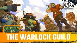 Let's get that  Warlock Guild! - Goblin Stone Playthrough Episode 32