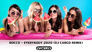 Rocco - Everybody 2020 (DJ Cargo Remix)