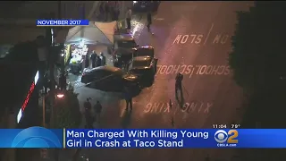 Driver Charged In Drunken Crash That Killed Girl At Boyle Heights Taco Stand