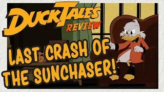 Ducktales: The Last Crash of the Sunchaser and the downfall of Scrooge McDuck | REVIEW | ANALYSIS