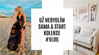 UŽ NEBYDLÍM SAMA & NOVÁ KOLEKCE