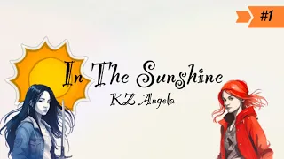 KZ Angela - In The Sunshine [OFFICIAL LYRIC VIDEO]