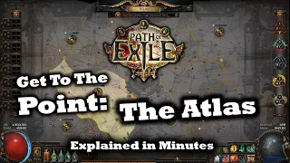 The Atlas Explained In Minutes - A Path of Exile Guide