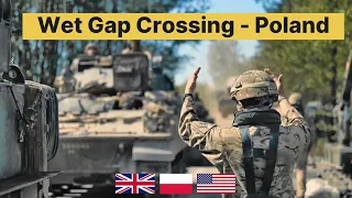 British, Polish and American Forces Conduct Complex Wet Gap Crossing