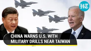 Xi Jinping dares Biden; Chinese PLA holds military drills near Taiwan amid U.S defence pledge