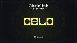 Guest Session with CELO | Chainlink Bootcamp - Dia 5