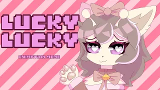 ‧₊˚❀༉‧₊˚. LUCKY LUCKY .˚₊‧༉❀˚₊‧ // ANIMATION MEME