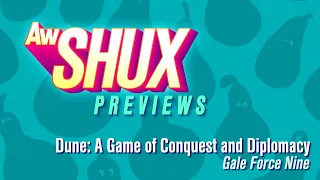 AWSHUX PREVIEWS | Dune: A Game of Conquest and Diplomacy