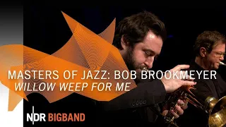 Bob Brookmeyer: "Willow weep for me" | NDR Bigband